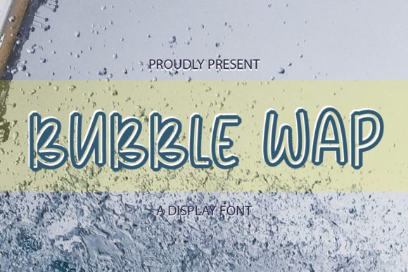 Bubble Wap: A Bouncy Display Font for Bold Branding