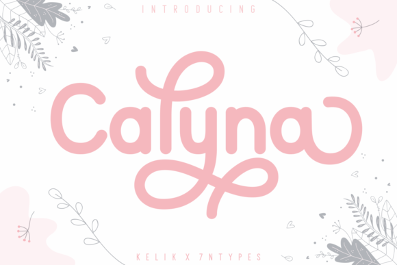 Calyna: A Sweet and Friendly Display Font for Editorial Design