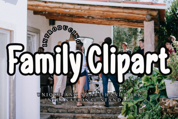 Family Clipart: A Quirky Display Font for Bold Campaigns
