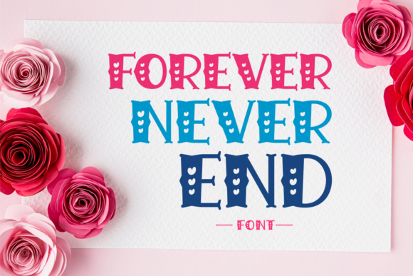 Forever Never End: The Playful Display Font for Eye-Catching Digital Content